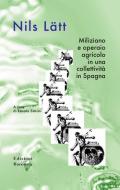Miliziano e operaio agricolo in una collettività in Spagna