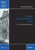 Pareri di diritto civile 2019. I casi, i quesiti e gli svolgimenti