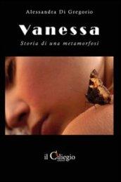 Vanessa. Storia di una metamorfosi