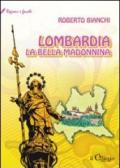 Lombardia. La bella Madonnina