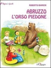 Abruzzo. L'orso piedone