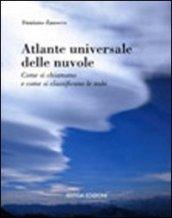 Atlante universale delle nuvole. Come si chiamano e come si classificano le nubi