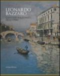 Leonardo Bazzaro. Catalogo ragionato delle opere