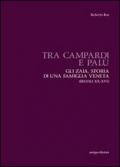 Tra Campardi e Palù. Gli Zaia. Storia di una famiglia veneta