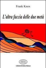 L'altra faccia delle due metà