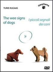 I piccoli segnali dei cani. Conferenza illustrata sulla comunicazione canina. DVD