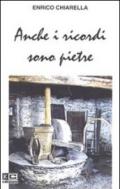 Anche i ricordi sono pietre