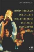 Storia integrata del calcio e dell'evoluzione del calcio da inizio '800 ad oggi