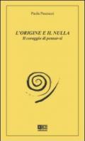 L'origine e il nulla. Il coraggio di pensar-si