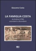 La famiglia Costa. Da Andrea (1780) ascendenti e discendenti