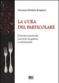 La cura del particolare. L'evento conviviale con note di galateo e cerimoniale