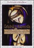 Cattedrale di Misericordia. La vita e il messaggio di San Domenico di Guzman in versi
