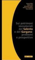 Sui patrimoni immateriali del Salento e del Gargano. Problemi e prospettive