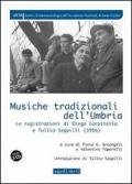 Musiche tradizionali dell'Umbria. Le registrazioni di Diego Carpitella e Tullio. Con CD Audio