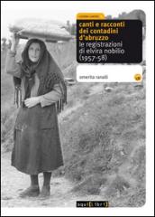 Canti e racconti dei contadini d'Abruzzo. Le registrazioni di Elvira Nobilio (1957-58). Con CD Audio
