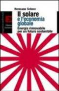 Il solare e l'economia globale. Energia rinnovabile per un futuro sostenibile