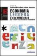 Economia leggera. L'ecoefficienza dal Fattore 4 al business sostenibile