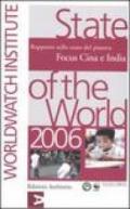 State of the World 2006. Rapporto sullo stato del pianeta. Focus Cina e India