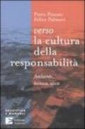 Verso la cultura della responsabilità. Ambiente, tecnica, etica