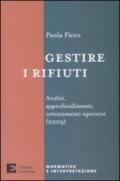 Gestire i rifiuti. Analisi, approfondimenti, orientamenti operativi (2009)
