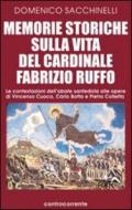 Memorie storiche sulla vita del cardinale Fabrizio Ruffo. Le contestazioni dell'abate sanfedista alle opere di Vincenzo Cuoco, Carlo Botta e Pietro Colletta