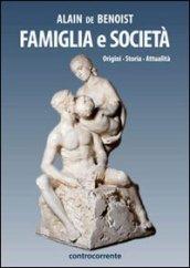 Famiglia e società. Origini, storia, attualità