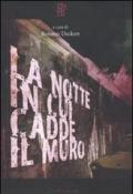 La notte in cui cadde il muro