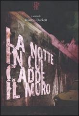 La notte in cui cadde il muro