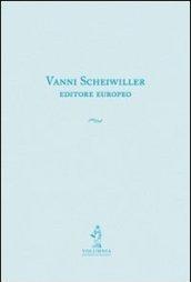 Vanni Scheiwiller editore europeo