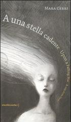 A una stella cadente-Upon a falling star-A une étoile filante