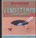 Venditempo. Ediz. illustrata