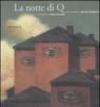 La notte di Q