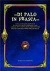 Di palo in frasca. Un libro-gioco per far narrare grandi e piccoli. Ediz. italiana, inglese, araba e albanese