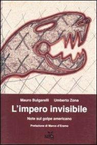 L' impero invisibile. Note sul golpe americano