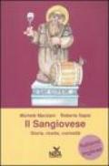 Il Sangiovese. Storia, ricette, curiosità. Ediz. italiana e inglese