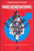 Mod generations. Storia, musica, rabbia & stile