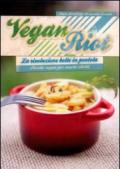 Vegan Riot. La rivoluzione bolle in pentola. Ricette vegan per cuochi ribelli