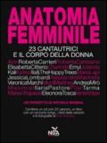 Anatomia femminile. 23 cantautrici e il corpo della donna. Con CD Audio