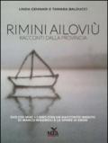 Rimini ailoviù. Racconti dalla provincia. DVD. Con libro