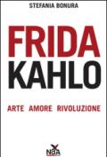 Frida Kahlo. Arte, amore, rivoluzione