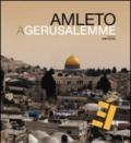 Amleto a Gerusalemme. Ediz. multilingue. Con DVD