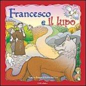 Francesco e il lupo. Ediz. illustrata