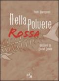 Nella polvere rossa. Racconti da Ciudad Dorada