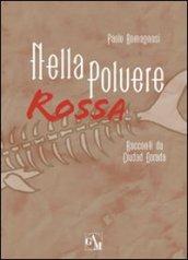 Nella polvere rossa. Racconti da Ciudad Dorada