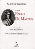 Le opere di Paolo De Matteis nelle Abbazie di Montecassino e di San Martino delle Scale