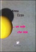 ... Un sole che ride