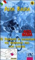 Alta Badia. 10 proposte di escursioni per mountain bike con cartine