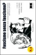 Fascismo senza fascismo? Indovini e revenants nella cultura popolare italiana (1899-1919 e 1989-2009)