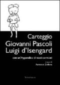 Carteggio Giovanni Pascoli-Luigi d'Isengard