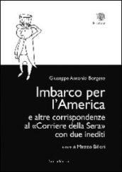 Imbarco per l'America e altre corrispondenze al «Corriere della sera» con due inediti